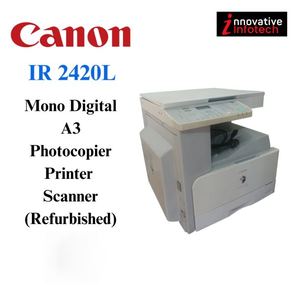 Canon IR2420L A3 Size, Mono Digital, Refurbished Photocopier, Printer, Scanner Refurbished