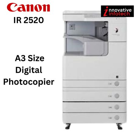Canon IR 2520 Mono A3 Size Digital Photocopier Refurbished Machine