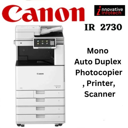 Canon IR 2730 A3 Size Mono Digital, Auto Duplex Photocopier, Printer, Scanner