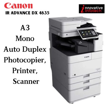 Canon IR Advance Dx 4835 A3 Size Mono Digital, Auto Duplex Photocopier, Printer, Scanner